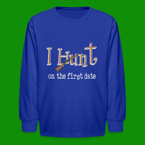 First Date Hunt - Kids' Long Sleeve T-Shirt