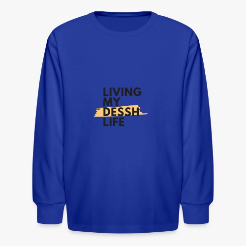DESSH Life - Kids' Long Sleeve T-Shirt