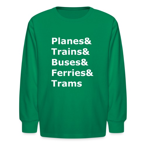 & Transportation - Light Lettering - Kids' Long Sleeve T-Shirt