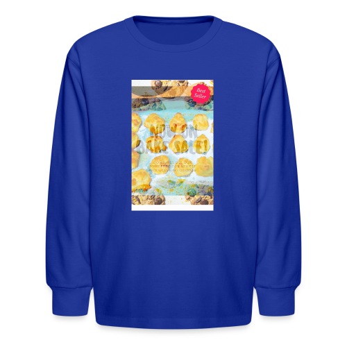 Best seller bake sale! - Kids' Long Sleeve T-Shirt