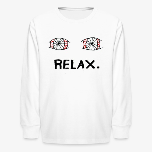 RELAX. - Kids' Long Sleeve T-Shirt