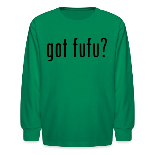 gotfufu-black - Kids' Long Sleeve T-Shirt