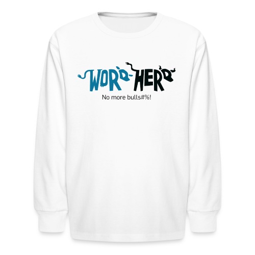 WordHerd No more bulls#%! Mug - Kids' Long Sleeve T-Shirt