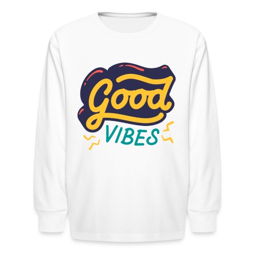 Good Vibes - Kids' Long Sleeve T-Shirt