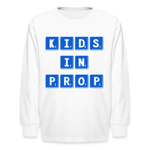 Kids In Prop Logo - Kids' Long Sleeve T-Shirt