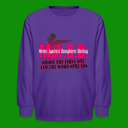 Moms Against Daughters Dating - Kids' Long Sleeve T-Shirt