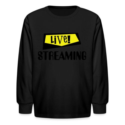 Live Streaming - Kids' Long Sleeve T-Shirt