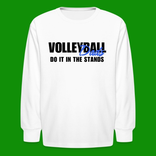 Volleyball Dads - Kids' Long Sleeve T-Shirt