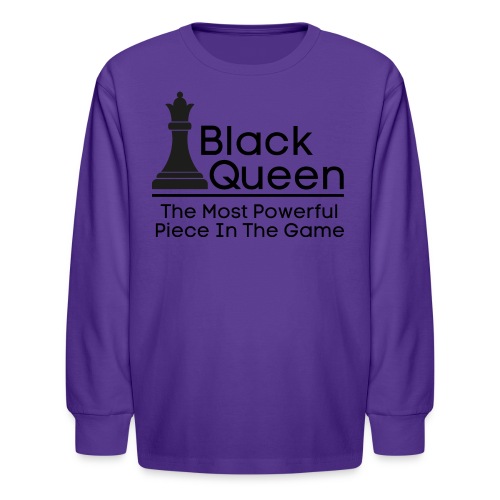 Black Queen The Most Powerful Piece In The Game - Kids' Long Sleeve T-Shirt