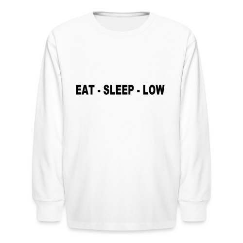 Eat. Sleep. Low - Kids' Long Sleeve T-Shirt