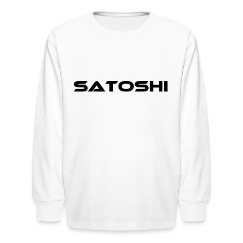 satoshi stroke only one word satoshi, bitcoiner - Kids' Long Sleeve T-Shirt