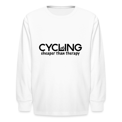 Cycling Cheaper Therapy - Kids' Long Sleeve T-Shirt