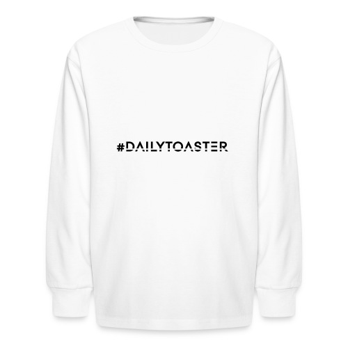 #Dailytoaster Flair Collection - Kids' Long Sleeve T-Shirt