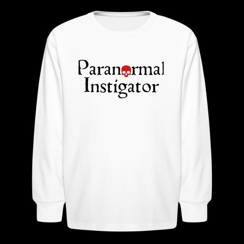 Paranormal Instigator - Kids' Long Sleeve T-Shirt
