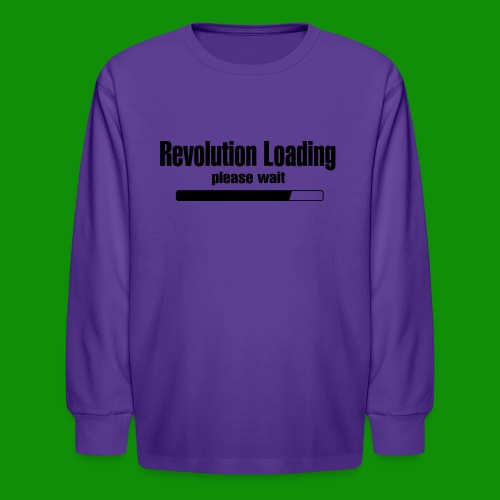 Revolution Loading - Kids' Long Sleeve T-Shirt