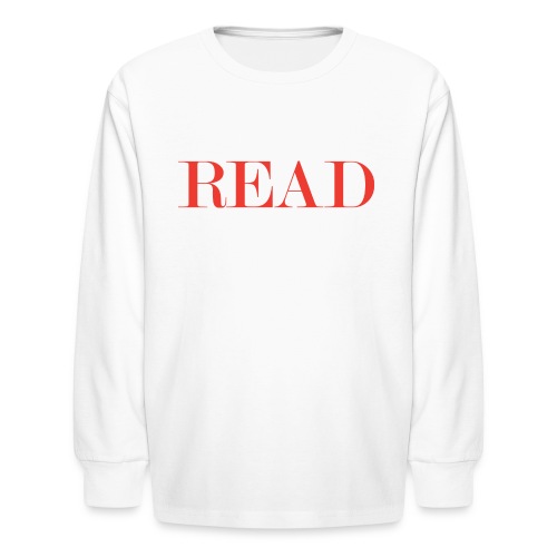 READ - Kids' Long Sleeve T-Shirt