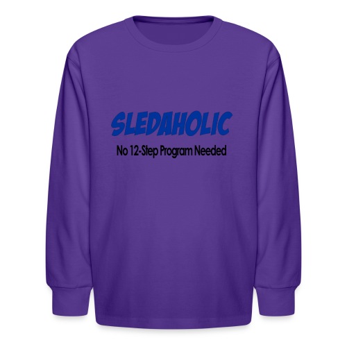 Sledaholic 12 Step Program - Kids' Long Sleeve T-Shirt