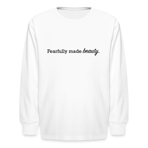 fearfully made beauty - Kids' Long Sleeve T-Shirt
