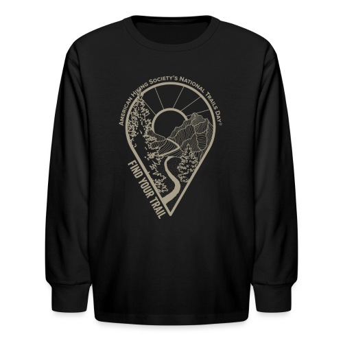 Find Your Trail Location Pin: National Trails Day - Kids' Long Sleeve T-Shirt