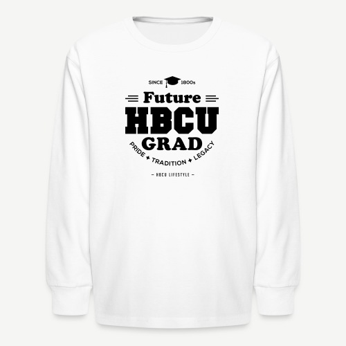 Future HBCU Grad Youth - Kids' Long Sleeve T-Shirt