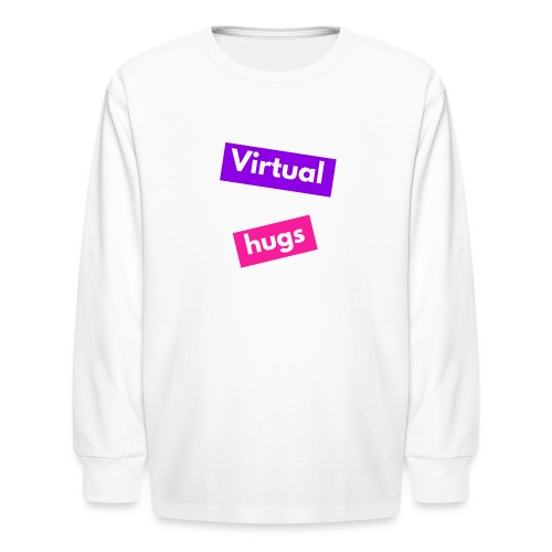 Virtual hugs - Kids' Long Sleeve T-Shirt