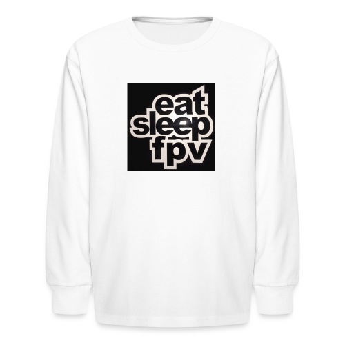 Eat Sleep FPV - Kids' Long Sleeve T-Shirt