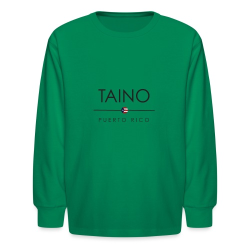 Taino de Puerto Rico - Kids' Long Sleeve T-Shirt