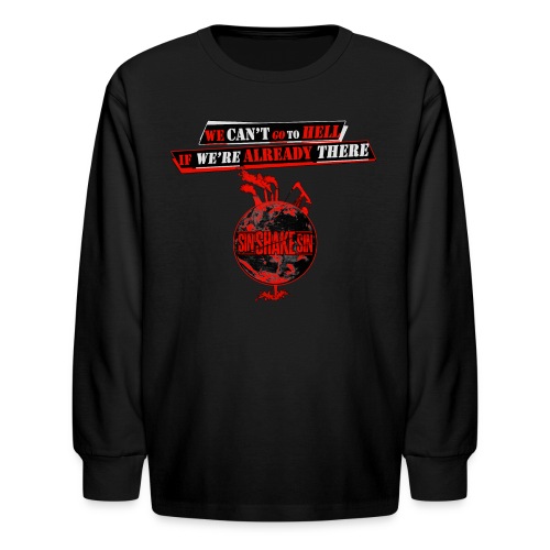 Can't Go To Hell - Kids' Long Sleeve T-Shirt