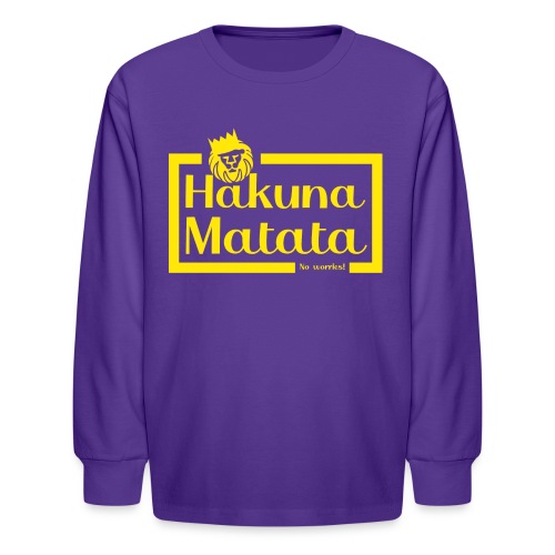 Hakuna Matata - FAN Shirt - Kids' Long Sleeve T-Shirt