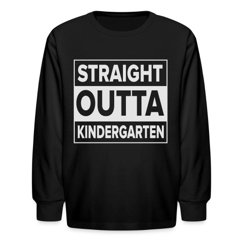 Kreative In Kinder Straight Outta - Kids' Long Sleeve T-Shirt