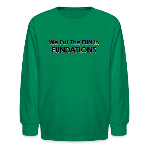 fundations png - Kids' Long Sleeve T-Shirt