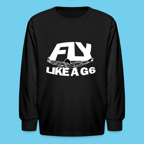 Fly Like a G 6 - Kids' Long Sleeve T-Shirt