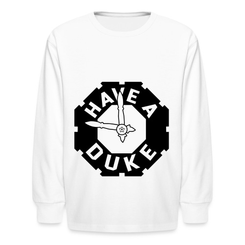 have_a_duke - Kids' Long Sleeve T-Shirt