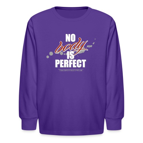No body is perfect - Kids' Long Sleeve T-Shirt