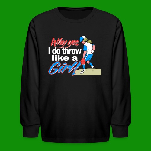 Softball Throw Like a Girl - Kids' Long Sleeve T-Shirt