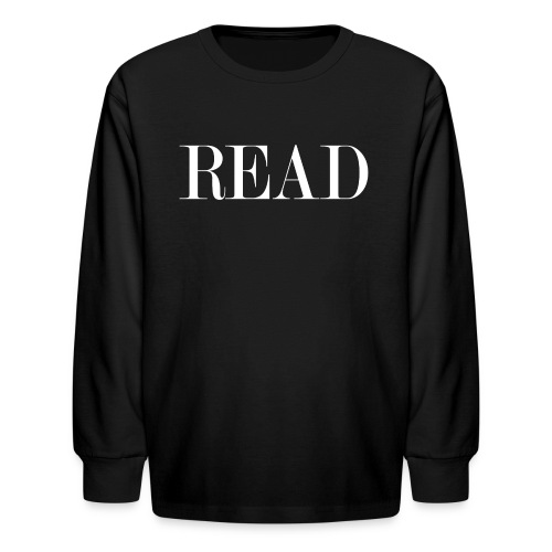 READ - Kids' Long Sleeve T-Shirt