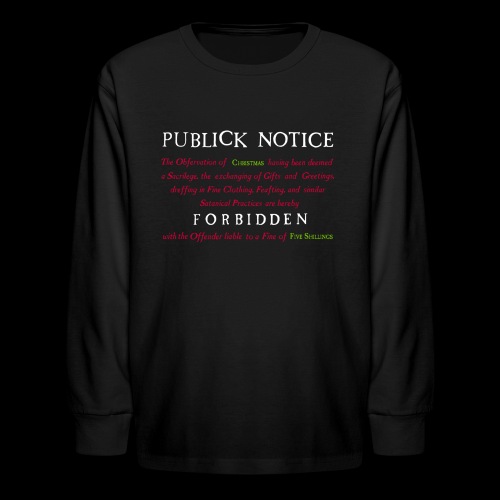 Boston Christmas Ban Notice 1659 - Kids' Long Sleeve T-Shirt