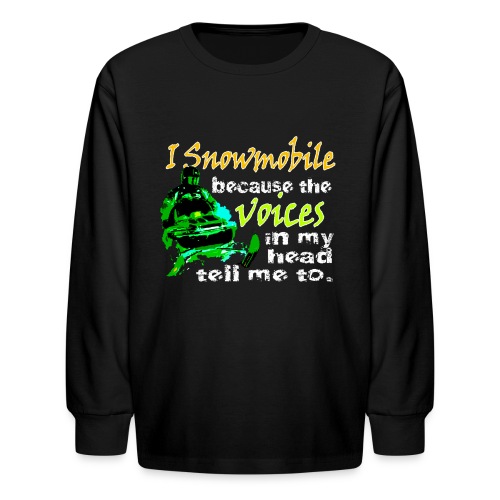 Snowmobile Voices - Kids' Long Sleeve T-Shirt