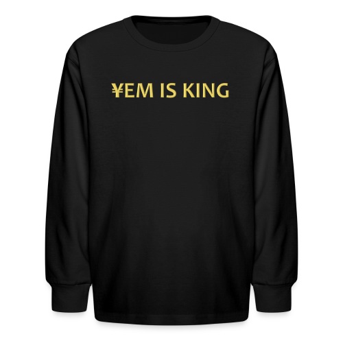 YEM IS KING - Kids' Long Sleeve T-Shirt