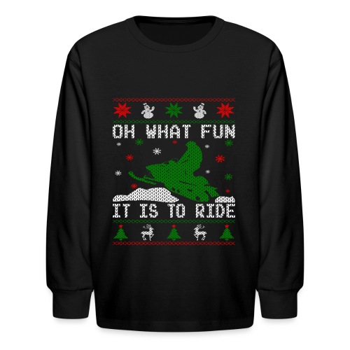 Oh What Fun Snowmobile Ugly Sweater style - Kids' Long Sleeve T-Shirt