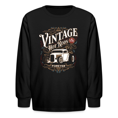 Vintage Hot Rods USA Forever Classic Car Nostalgia - Kids' Long Sleeve T-Shirt