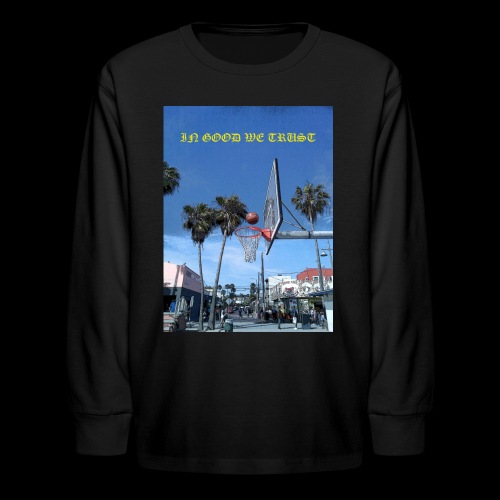 Venice Beach IN GOOD WE TRUST - Kids' Long Sleeve T-Shirt
