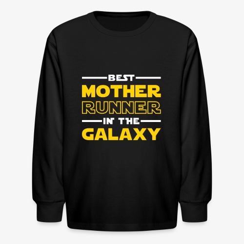 Best Mother Runner In The Galaxy - Kids' Long Sleeve T-Shirt