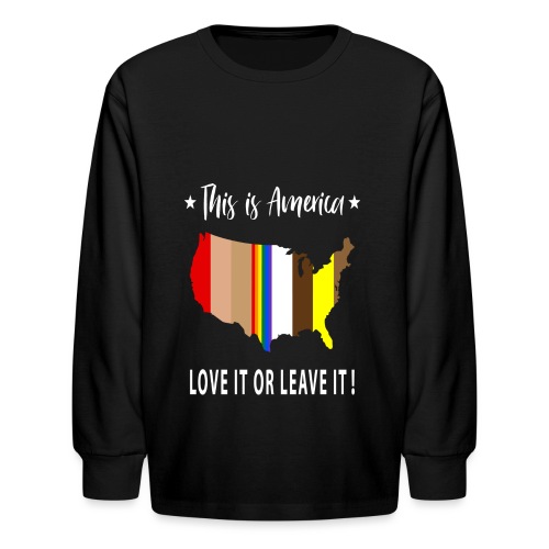 This is America - Kids' Long Sleeve T-Shirt
