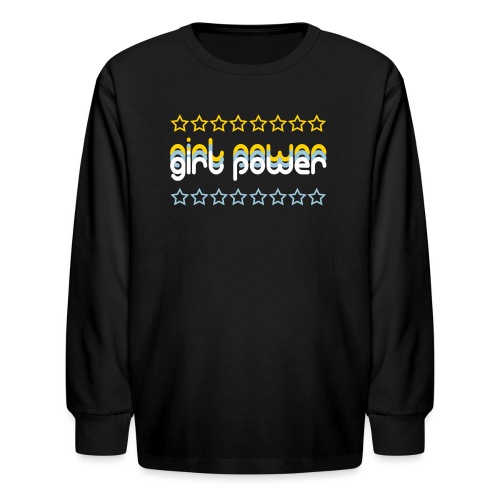 girl power - Kids' Long Sleeve T-Shirt