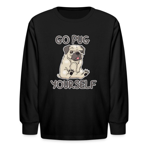 Go PUG Yourself - Dog Day - Kids' Long Sleeve T-Shirt