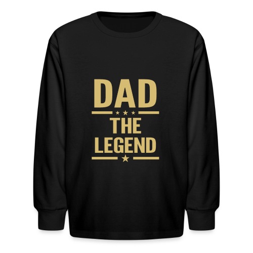 dad the legend - Kids' Long Sleeve T-Shirt