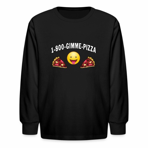 1 800 Gimme Pizza, Mozzarella Pepperoni Pizzeria. - Kids' Long Sleeve T-Shirt