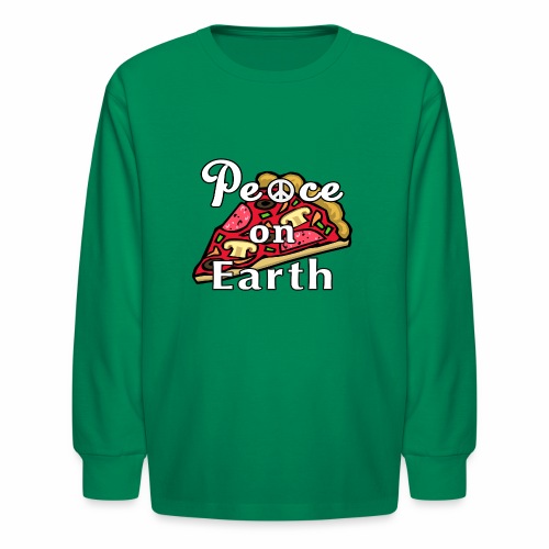 Peace on Earth, Mozzarella Pepperoni Pizzeria Pie. - Kids' Long Sleeve T-Shirt