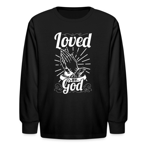 Loved By God - Alt. Design (White Letters) - Kids' Long Sleeve T-Shirt